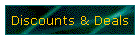 Discounts & Deals