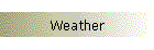 Weather